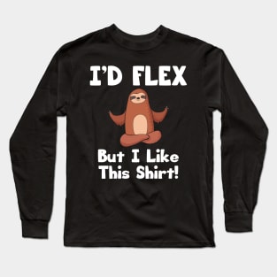 Flex Like A Sloth Long Sleeve T-Shirt